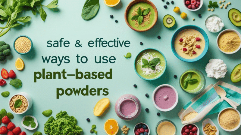 How to Use Plant-Based Protein Powders Safely